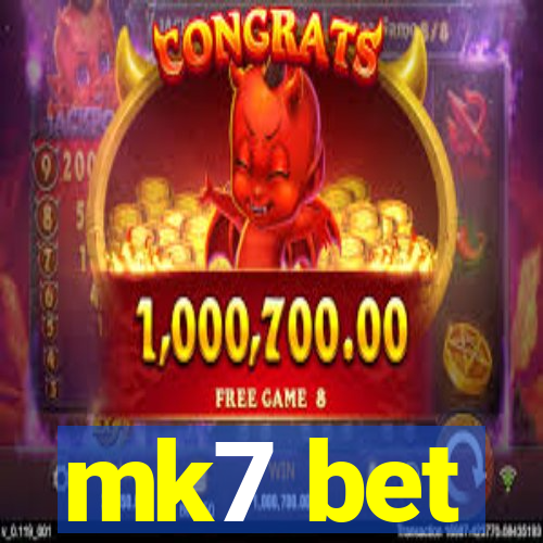 mk7 bet